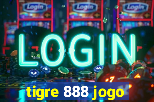 tigre 888 jogo